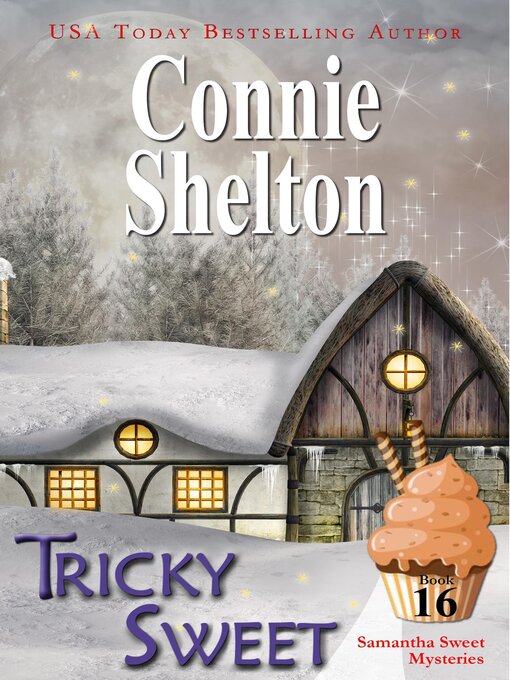 Title details for Tricky Sweet by Connie Shelton - Available